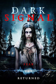 Watch Movies Dark Signal (2016) Full Free Online