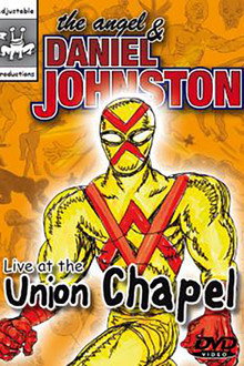 The Angel and Daniel Johnston: Live at the Union Chapel poster