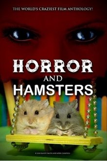Horror and Hamsters (2018)