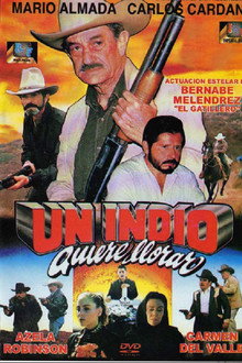 Un indio quiere llorar poster