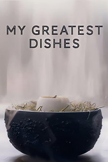 My Greatest Dishes poster