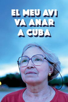 El meu avi va anar a Cuba poster