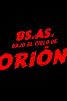 Buenos Aires Under The Orion Sky poster