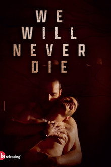 We Will Never Die poster