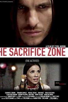 Watch Movies The Sacrifice Zone (The Activist) (2022) Full Free Online