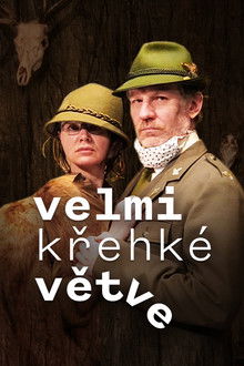 Velmi křehké větve poster