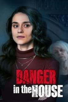 Watch Movies Danger in the House (2022) Full Free Online