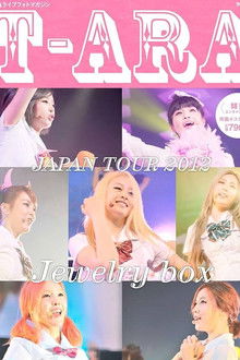 T-Ara - Japan Tour 2012 - Jewelry Box Live In Budokan poster