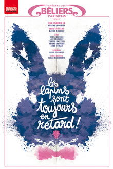 Les lapins sont toujours en retard ! poster