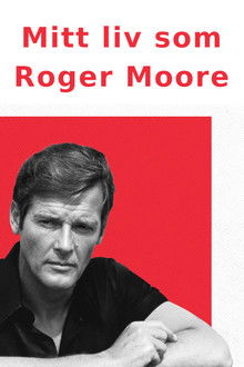 Mitt liv som Roger Moore poster