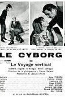 Le Cyborg  ou Le Voyage vertical poster