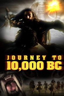 Journey to 10,000 BC poster