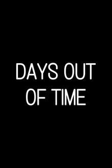 Days Out of Time poster