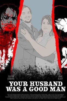 Your Husband Was a Good Man poster
