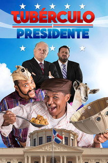 Tubérculo Presidente poster