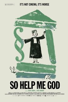 So Help Me God (2017)