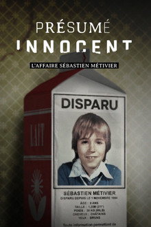 Présumé innocent : l'affaire Sébastien Métivier poster