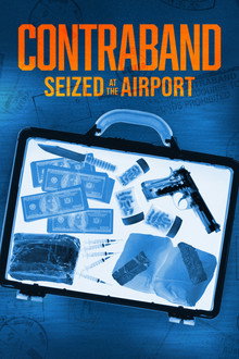 Contraband: Seized at the Airport poster