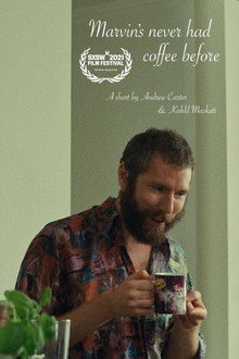 Marvin's Never Had Coffee Before poster