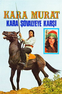 Kara Murat: Kara Şövalyeye Karşı poster