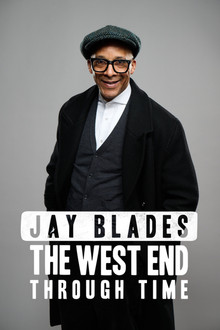Jay Blades The West End Through Time poster