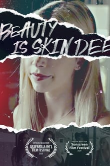 Watch Movies Beauty Is Skin Deep (2021) Full Free Online