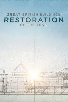 Great British Buildings: Restoration of the Year poster