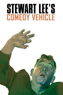 Stewart Lee's Comedy Vehicle poster