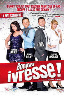 Bonjour ivresse ! poster