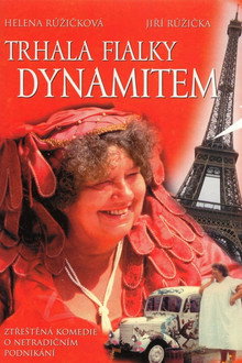 Trhala fialky dynamitem poster