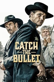 Watch Movies Catch the Bullet (2021) Full Free Online