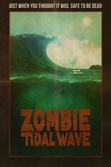 Watch Movies Zombie Tidal Wave (2019) Full Free Online