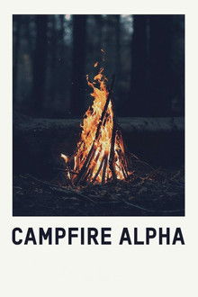 Campfire Alpha poster
