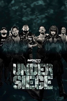 IMPACT Wrestling: Under Siege 2021 poster