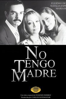 No tengo madre poster