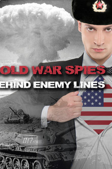 Cold War Spies Behind Enemy Lines poster