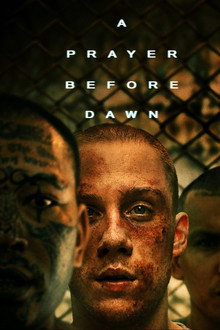 A Prayer Before Dawn (2017)