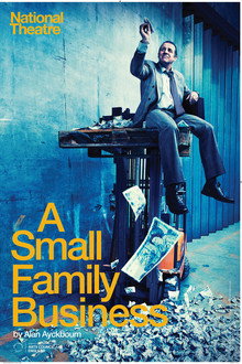 National Theatre Live : A Small Family Business poster