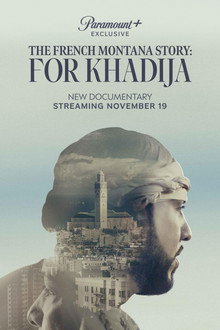 The French Montana Story: For Khadija poster