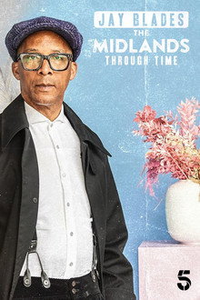 Jay Blades: The Midlands Through Time poster