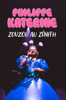 Philippe Katerine : Zouzou au Zénith poster