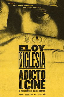 Eloy de la Iglesia: Film Addict poster
