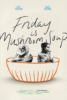 Friday is Mushroom Soup poster
