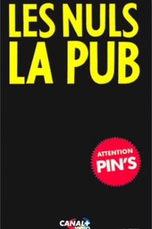 Les Nuls : La Pub poster