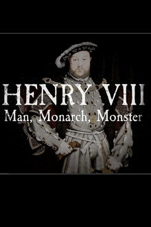 Henry VIII: Man Monarch Monster poster