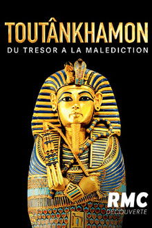 Toutankhamon : du trésor à la malédiction poster