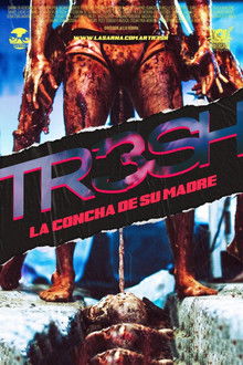 Tr3sh: La concha de su madre poster