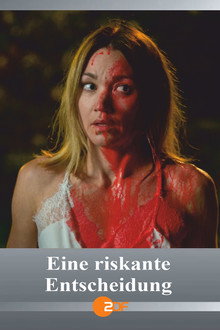 Eine riskante Entscheidung poster