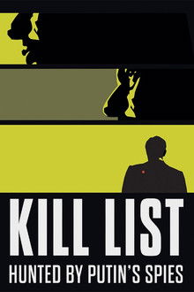 Kill List: Hunted by Putin's Spies poster