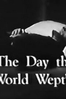 The Day the World Wept - The Lincoln Story